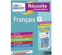 Français 3e – Brevet Réussite Famille – Brevet 2025 : Cours, Méthode, Exercices + Guide parents