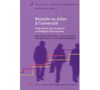 Réussite ou échec à l'université. Trajectoire des étudiants en Belgique francophone Trajectoires des étudiants en Belgique francophone - Jean-Jacques Droesbeke - Ellipses - broché - Scolaire / Univers