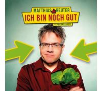 REUTER, MATTHIAS - ICH BIN NOCH GUT CD NEUF