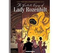 Reutimann, Romuald - The Fantastic Voyage of Lady Rozenbilt: Slightly Oversized