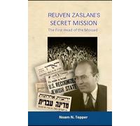 Reuven Zaslani's Secret Mission: How Israel Won the UN Vote on November 29, 1947, Gaining Its Independence