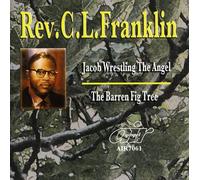 Rev. C.L. Franklin - Jacob Wrestling Engel/The Barren Fig Tree