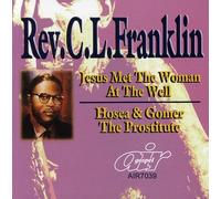 Rev. C.L. Franklin - Jesus Met Woman at The Well/Hosea and Gomer