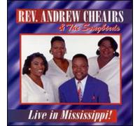 Rev. Cheairs Andrew & Songbird - Live in Mississippi