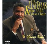 Rev. Clay Evans - Coming Home