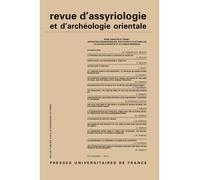 Rev. d'assyrio. et d'archéo. orient. 2011, vol. 105 Mari, Tabatum et Emar - Collectif - Puf - broché - Revue