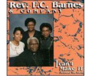 Rev. F.C. Barnes - I Can't Make It (Without The Lord) -Live