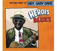 Rev. Gary Davis - Heroes The Blues: Very Best of