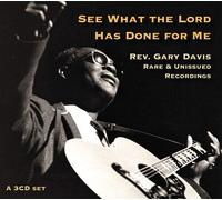 Rev. Gary Davis - See What The Lord Has Done For Me [Compact Discs]
