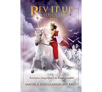 Rev It Up - Verse By Verse - Vol 2: Revelation Demystified & The Future Clarified Volume 2