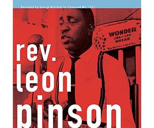 Rev. Leon Pinson - Hush - Somebody Is Calling Me