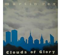 Rev, Martin - Clouds of Glory [Import]