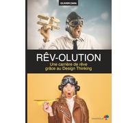 RÊV-OLUTION: Une carrière de rêve grâce au Design Thinking