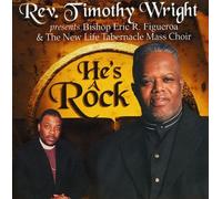 Rev. Timothy Wright - He's a Rock