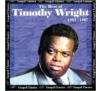 Rev. Timothy Wright - The Best of: 1983-1987