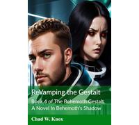 ReVamping the Gestalt: Book 4 of The Behemoth Gestalt