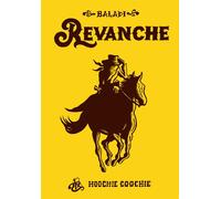 Revanche - Alex Baladi - The Hoochie Coochie - relié - Bande dessinée