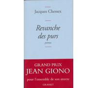Revanche des purs - Jacques Chessex - Grasset - broché - Poésie