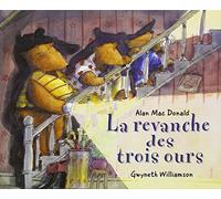 revanche des trois ours (la)