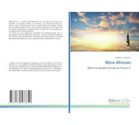Rêve Africain: Défit d'un étudiant africain en France !!!
