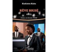 Kadiatou Kaba – Rêve brisé – Roman – Broché – L'Harmattan