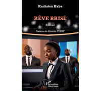 Kadiatou Kaba – Rêve brisé – Roman – Broché – L'Harmattan
