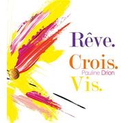 Rêve Crois Vis - Pauline Drion - Drion Pauline - broché - Guide