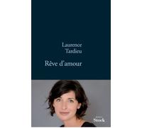 Laurence Tardieu – Rêve d'amour – Roman – Broché