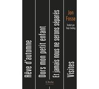 Rêve d'automne et autres pièces - Jon Fosse - Arche - broché - Théâtre