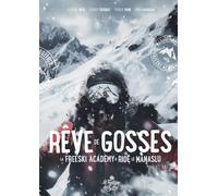 Rêve de gosses: La Freeski Academy a ridé le Manaslu