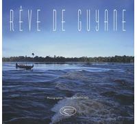 Rêve De Guyane