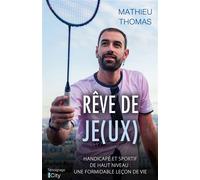 Rêve de je(ux) - Thomas Mathieu - City - broché - Témoignage