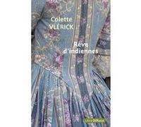 Rêve d'indiennes Colette Vlérick (Auteur)