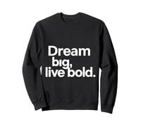 Rêve en Grande Vivre Audacieusement - Inspiratrice Minimaliste Sweatshirt