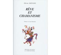 Rêve et chamanisme - Moyano - L'originel Accarias - broché - Livre