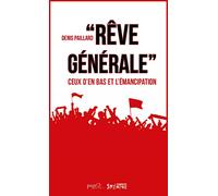 Rêve Générale - Ceux D'en Bas Et L'émancipation - Pour Une Politique De La Singularité | Occasion