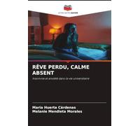 Rêve Perdu, Calme Absent