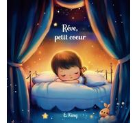 “Rêve, petit cœur” : Un livre illustré inspirant sur le courage, les rêves et les possibilités infinies