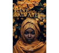 Rêve salvateur Mame Mbayame Niang (Auteur)