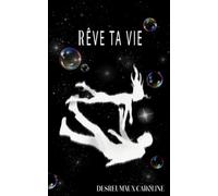 Rêve ta Vie