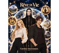 Rêve ta vie: Adaptation du roman