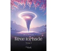 Rêve tornade Tome 1 - Olivia Moneïro - Baudelaire - broché - roman jeunesse