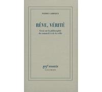 Rêve, vérité Pierre Carrique (Auteur)