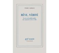 Pierre Carrique – Rêve, vérité – Gallimard