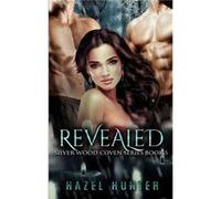 Revealed Book Five of the Silver Wood Coven Series A Witch and Warlock Romance Novel - Hazel Hunter - Amazon Digital Services LLC KDP - Livre en Anglais Hazel HunterHazel Hunter (Auteur)