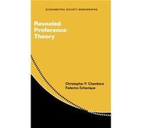 Revealed Preference Theory - Federico California Institute of Technology Echenique - Cambridge University Press - Livre en Anglais - Hardback Federico California Institute of Technology EcheniqueFeder