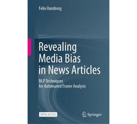 Revealing Media Bias In News Articles