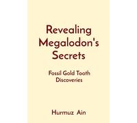 Revealing Megalodon's Secrets