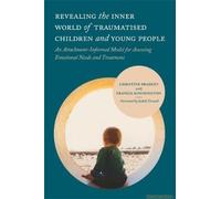 Revealing The Inner World Of Traumatised Children And Young People