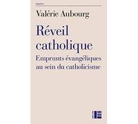 Réveil catholique: Emprunts évangéliques au sein du catholicisme